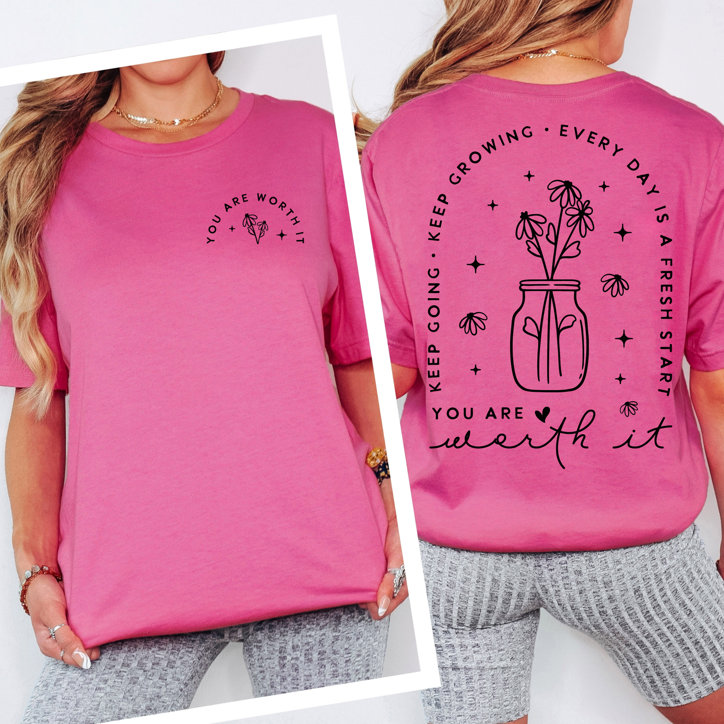 You Are Worth It- Front & Back