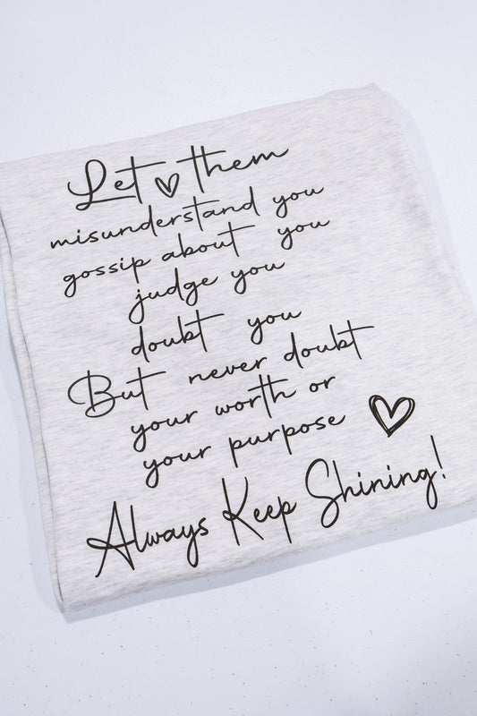 Always Keep Shining- Ash Grey