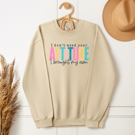 I Don't Need Your Attitude- Natural