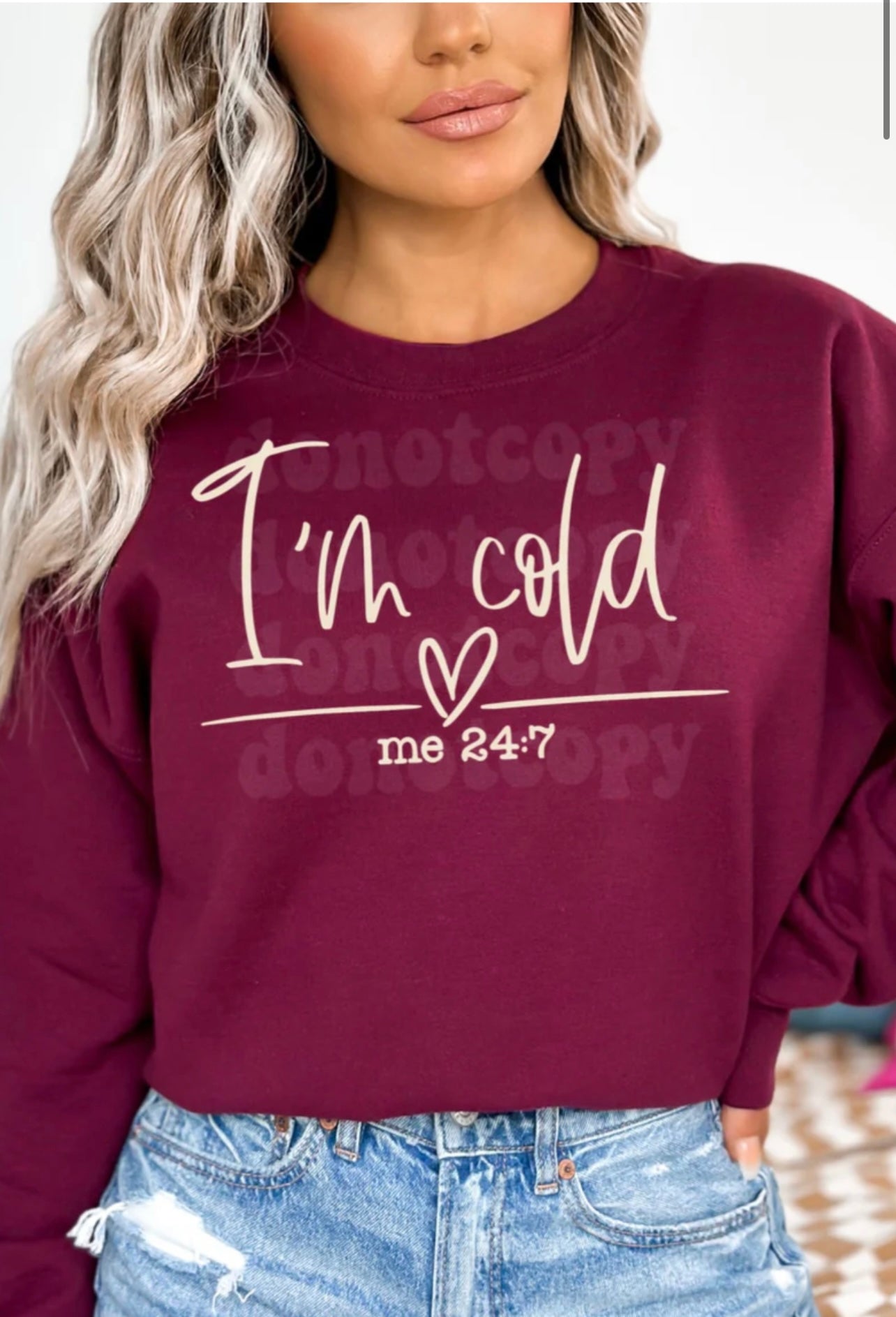 I'm Cold 24/7