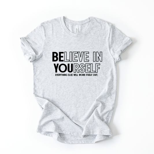 BElive in YOUrself- Black Ink