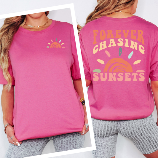 Forever Chasing Sunsets- Front & Back