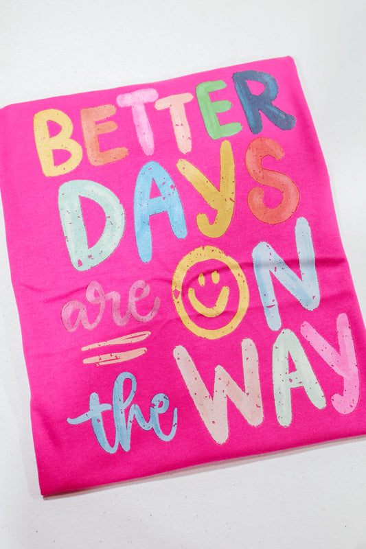 Better Days Are On The Way-Dark Pink