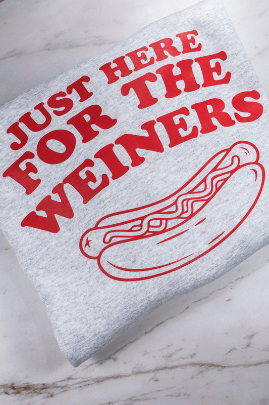 Just Here For The Weiners- Ash Grey