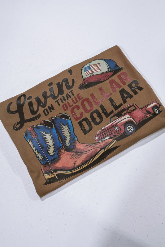 Livin on That Blue Collar Dollar- Brown
