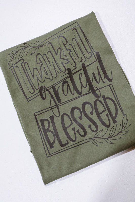 Thankful, Grateful, Blessed- Military Green