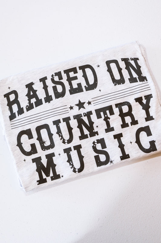 Raised On Country Music- Ash Grey